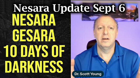 Dr. Scott Young - Nesara Update - 9-7-24..