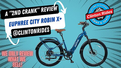 Clinton Rides | 2nd Crank | Euphree City Robin X+ (our new favorite Ebike)