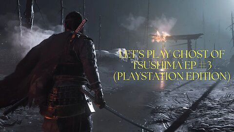 Becoming the Ghost of Tsushima #3: Taking Baths and Names