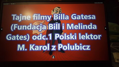 Tajne filmy Billa Gatesa (Fundacja Bill i Melinda Gates) odc.1 p-lektor