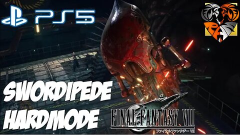 First Time Defeating SWORDIPEDE in HARDMODE Final Fantasy 7 Remake