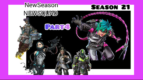 NewSeason NewSquad! Part4