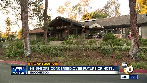 Neighbors worried about future of hotel in Escondido