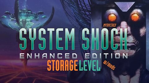 System Shock: Enhanced Edition - Storage Level 4, Max Difficulty (No Commentary) Part Four