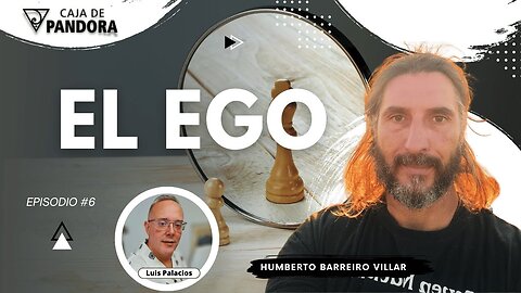 EL EGO con Humberto Barreiro Villar