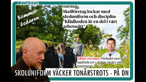 Ledaren 37: Skoluniform väcker tonårstrots - på DN