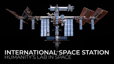 International Space Station: Humanity’s Lab in Space (Narrated by Adam Savage)