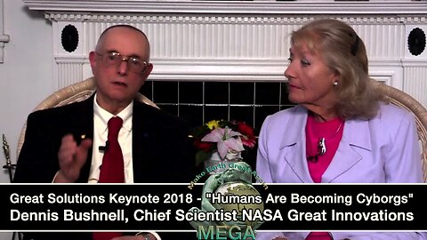 Dennis Bushnell, Chief Scientist NASA Great Innovations, Great Problems, Great Solutions Keynote 2018 - "Humans Are Becoming Cyborgs"