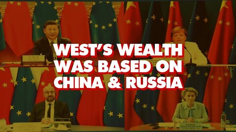 EU confesses 'our prosperity was based on China & Russia': cheap energy, low-paid labor, big market