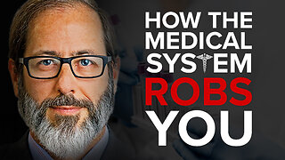 How The Medical System Robs You