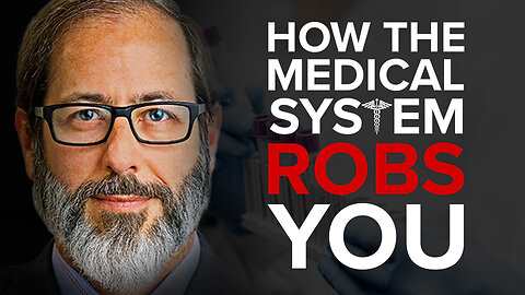 How The Medical System Robs You