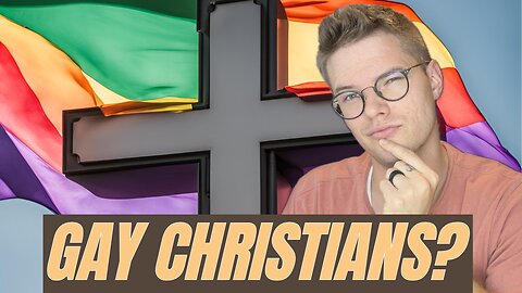 Can Christians Be Gay?