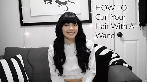 HOW TO: Curl Your Hair With A Wand