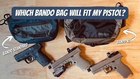 Which Bando Bag Size Fits Your CCW? Bando Bag Size Comparison