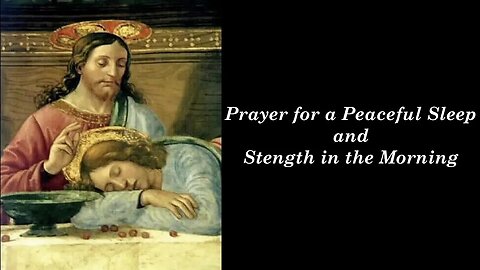 Prayer for a Peaceful Sleep and Strength in the Morning