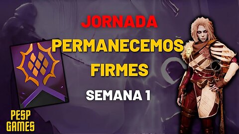 Destiny 2 | Jornada: Permanecemos Firmes - Semana 1