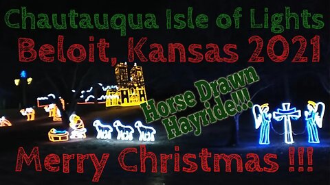 Chautauqua Isle of Lights HORSE DRAWN HAYRIDE Beloit Kansas. CHRISTMAS 2021.