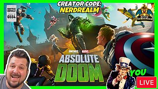 Fortnite Absolute Doom w/ YOU! Creator Code: NERDREALM 9/11/24