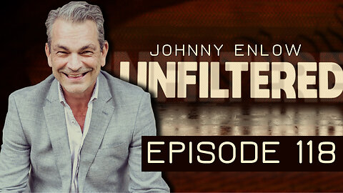 JOHNNY ENLOW UNFILTERED: WE ARE AS STRONG AS OUR STRONGEST LINK