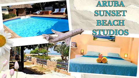 Top Travel Expert Reveals the Ultimate Aruba Sunset Beach Studios Experience