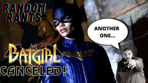 Random Rants: Batgirl Film CANCELLED By WB Discovery!