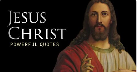 Jesus Christ - Life Changing Quotes