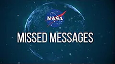 NASA Missed Messages Must Watch