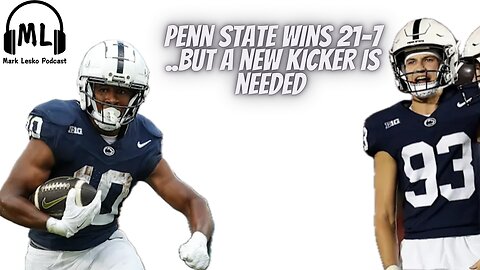 Penn State beats Illinois || Mark Lesko Podcast #pennstatefootball