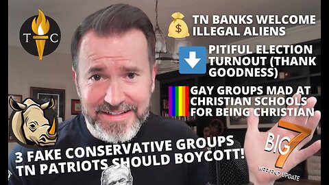 3 Fake Conservative Groups Tennessee Patriots Should Boycott! TN Banks Welcome Illegal Aliens & More