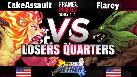 FPS2 Online Losers Quarters - CakeAssault (Zetterburn/Forsburn) vs. GOTE | Flarey (Sylvanos) - RoA