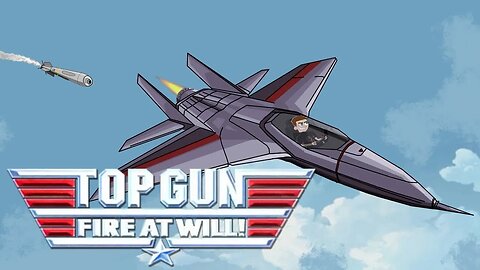 Top Gun: Fire at Will | The Fairly OddGamer