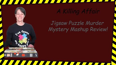 A Killing Affair Murder Mystery Jigsaw Puzzle Mashup Review!