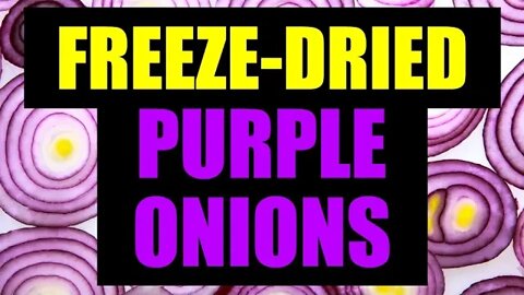 Freeze-Dried PURPLE ONIONS – So EASY!