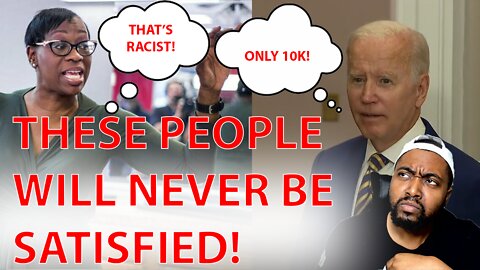 WOKE Democrat Accuses Biden Of 'Structural Racism' For ONLY Forgiving $10K In Student Loan Debt