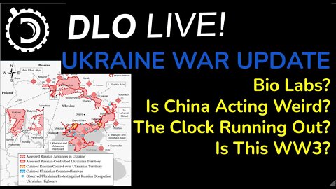 DLO Live! Ukraine War Update: March 16th