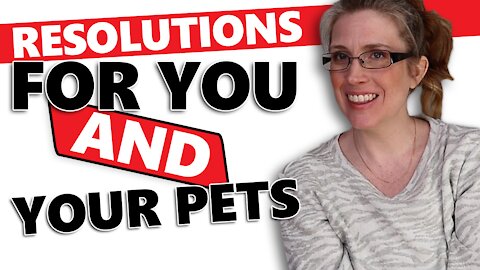 Motivation & Resolutions For Pet Parents