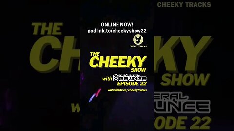 🎵 CHEEKY SHOW #22 IS NOW LIVE! 🎵 #HardHouse #Bounce #CheekyTracks