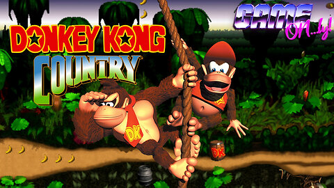 Donkey Kong Country 1 | GAME ON...ly!