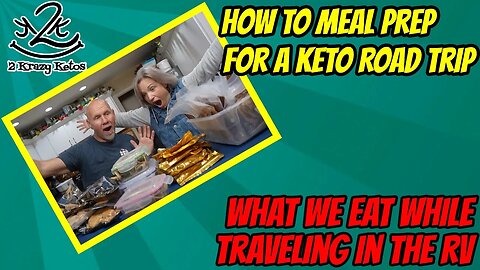 How to meal prep for a road trip | Heading to the Florida RV supershow | Eating Keto on the road