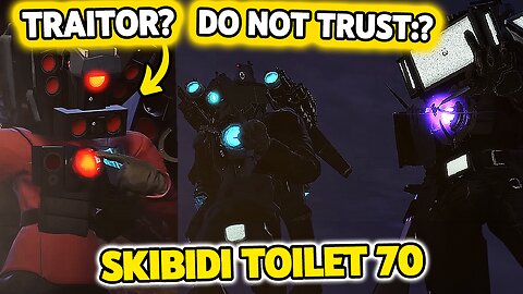 IS TITAN SPEAKERMAN A TRAITOR? WHY HE DIDN'T GET ENERGY? SKIBIDI TOILET 70 THEORY