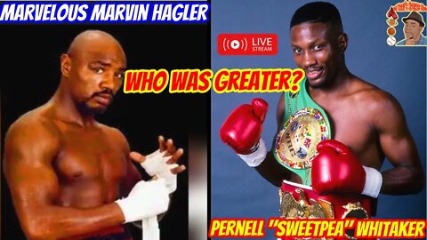 Marvelous Marvin Hagler/Pernell Whitaker... Who was GREATER?