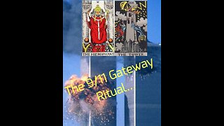 The 9/11 Gateway Ritual...(Remastered)