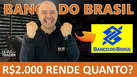 🔵 DIVIDENDOS BBAS3: QUANTO RENDE R$2.000 INVESTIDOS EM BANCO DO BRASIL (BBAS3)? BBAS3 VALE A PENA?