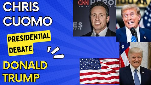 Chris Cuomo Thoughts on President Biden and former President Donald Trump