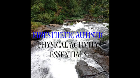 Autistic Kinesthetic Physical Activity