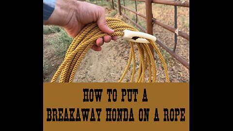 How to put a Breakaway Honda on a Rope