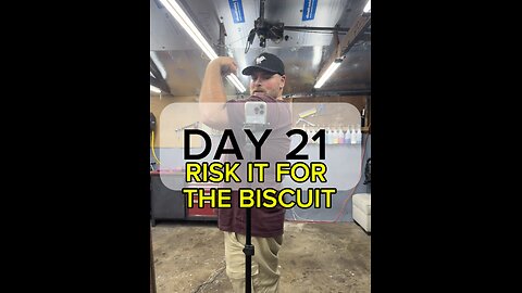 DAY 21: Risk It For The Biscuit