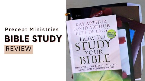 My Top Bible Study Resources Part 2: Precept Ministries