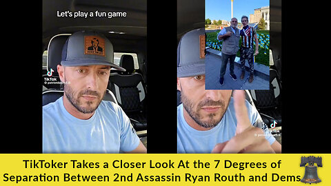 TikToker Takes a Closer Look At the 7 Degrees of Separation Between 2nd Assassin Ryan Routh and Dems