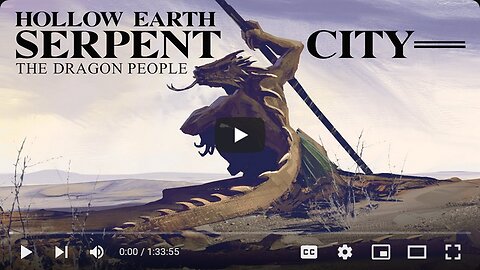 Hollow Earth--Serpent City and the Dragon People